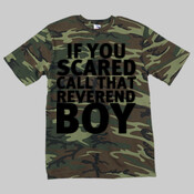 
If You Scared Call That Reverend Boy - Code V Camouflage T-Shirt